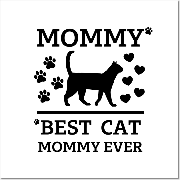 Best cat Mommy Ever Wall Art by Cute Tees Kawaii